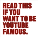 Image for Read this if you want to be YouTube famous