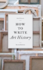 Image for How to write art history