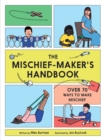 Image for The mischief-maker's handbook