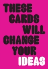 Image for These Cards Will Change Your Ideas