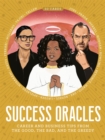 Image for Success Oracles : Career and Business Tips from the Good, the Bad, and the Visionary