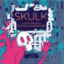 Image for Skulk  : a lost shadow&#39;s puzzle adventure