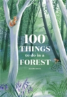 Image for 100 Things to do in a Forest