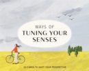 Image for Ways of Tuning Your Senses