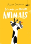 Image for Let&#39;s Make Some Great Art: Animals