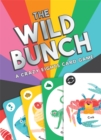 Image for The Wild Bunch : A Crazy Eights Card Game
