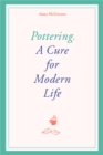Image for Pottering  : a cure for modern life