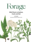 Image for Forage : Wild Plants to Gather and Eat