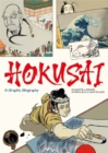 Image for Hokusai  : a graphic biography