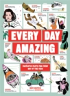 Image for Every day amazing  : fantastic facts for every day of the year