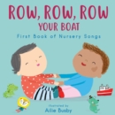 Image for Row, Row, Row Your Boat! - First Book of Nursery Songs