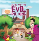 Image for Alfie and the Evil Pie King