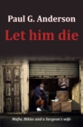 Image for Let him die