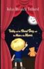 Image for Teddy and the Blond Boy and the Man in the Moon