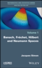 Image for Banach, Frechet, Hilbert and Neumann Spaces