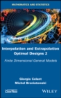 Image for Interpolation and extrapolation optimal designs 2  : finite dimensional general models