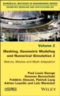 Image for Meshing, Geometric Modeling and Numerical Simulation, Volume 2