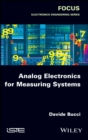 Image for Analog Electronics for Measuring Systems