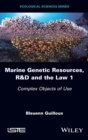 Image for Marine Genetic Resources, R&amp;D and the Law 1