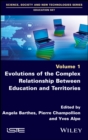 Image for Evolutions of the Complex Relationship Between Education and Territories