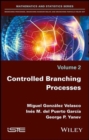Image for Controlled branching processes