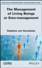 Image for The Management of Living Beings or Emo-management