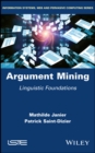 Image for Argument mining  : linguistic foundations