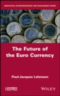 Image for The Future of the Euro Currency