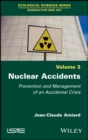 Image for Nuclear Accidents : Prevention and Management of an Accidental Crisis