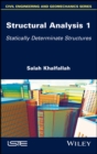 Image for Structural Analysis 1 : Statically Determinate Structures