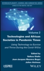 Image for Technologies and African societies in pandemic times  : using technology to survive and thrive during the Covid-19 era