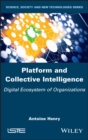 Image for Platform and collective intelligence  : digital ecosystem of organizations