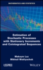 Image for Estimation of Stochastic Processes with Stationary Increments and Cointegrated Sequences