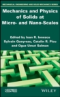 Image for Mechanics and Physics of Solids at Micro- and Nano-Scales