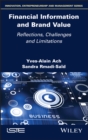 Image for Financial information and brand value  : reflections, challenges and limitations
