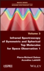 Image for Infrared Spectroscopy of Symmetric and Spherical Spindles for Space Observation 1