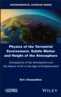 Image for Physics of the Terrestrial Environment, Subtle Matter and Height of the Atmosphere