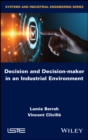 Image for Decision and Decision-maker in an Industrial Environment