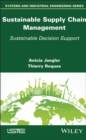 Image for Sustainable supply chain management  : sustainable decision support