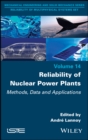 Image for Reliability of nuclear power plants  : methods, data and applications