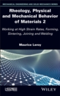 Image for Rheology, Physical and Mechanical Behavior of Materials 2