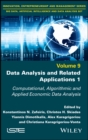 Image for Data analysis and related applicationsVolume 1,: Computational, algorithmic and applied economic data analysis