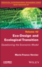 Image for Eco-design and ecological transition  : questioning the economic model