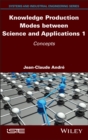 Image for Knowledge production modes between science and applications1,: Concepts