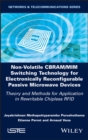 Image for Non-Volatile CBRAM/MIM Switching Technology for Electronically Reconfigurable Passive Microwave Devices