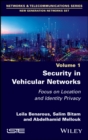 Image for Security in vehicular networks  : focus on location and identity privacy