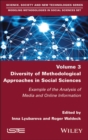 Image for Diversity of methodological approaches in social sciences  : example of the analysis of media and online information