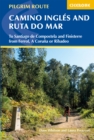 Image for The Camino Ingles and Ruta do Mar  : to Santiago de Compostela and Finisterre from Ferrol, a Coruna or Ribadeo