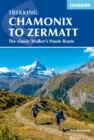 Image for Chamonix to Zermatt  : the classic Walker&#39;s Haute Route