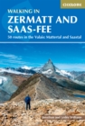 Image for Walking in Zermatt and Saas-Fee  : 50 routes in the Mattertal and Saastal